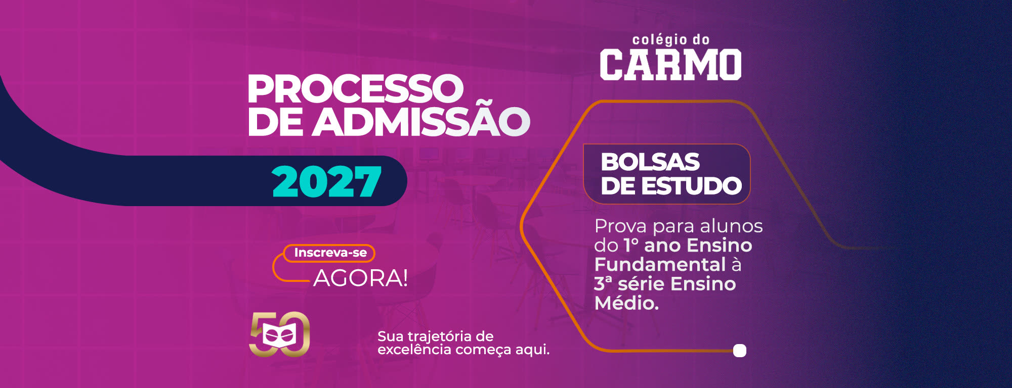 Bolsas de Estudo 2027 — Processo de Admissão do Colégio do Carmo. Prova para alunos do 1º ano do Ensino Fundamental à 3ª série do Ensino Médio.